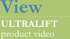 View the UltraLift product video
